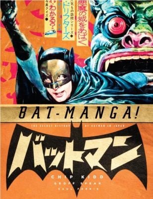 Batmanga The Secret History Of Batman In Japan