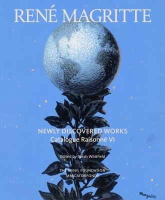 Ren Magritte Newly Discovered Works Catalogue Raisonn