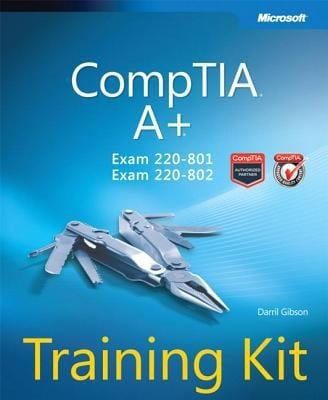 Comptia A Training Kit Exam 220801 And Exam 220802