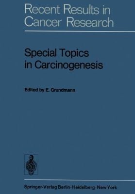 Special Topics In Carcinogenesis Symposium Of The Gesellschaft Zur Bekampfung