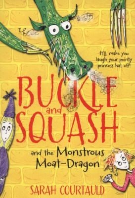 Buckle And Squash And The Murderous Moatdragons