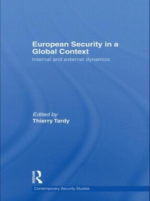 European Security In A Global Context Internal And External Dynamics