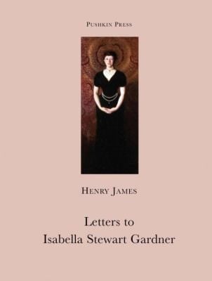 Letters To Isabella Stewart Gardner