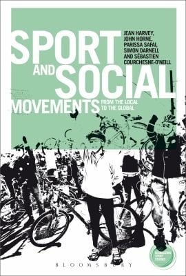 Sport And Social Movements From The Local To The Global