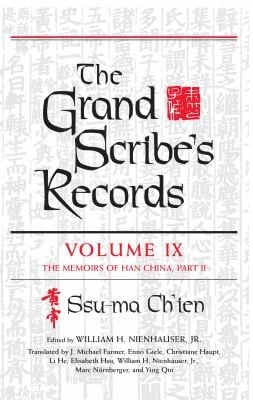 The Grand Scribes Records The Memoirs Of Han China