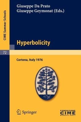 Hyperbolicity Lectures Given At The Centro Internazionale Matematico Estivo Cime Held In Cortona Arezzo Italy June 24july 2 1976