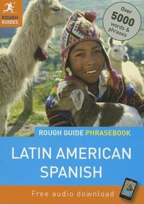 The Rough Guide Latin American Spanish Phrasebook