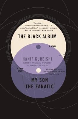 The Black Album With My Son The Fanatic A Novel And A Short Story