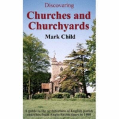 Discovering Churches And Churchyards