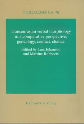 Transeurasian Verbal Morphology In A Comparative Perspective Genealogy Contact Chance