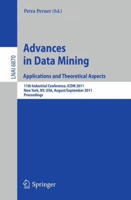 Advances On Data Mining Applications And Theoretical Aspects