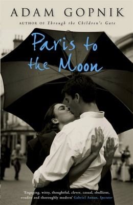 Paris To The Moon A Family In France
