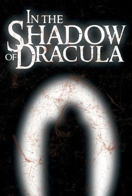 In The Shadow Of Dracula Classic Vampire Fiction 18161914