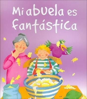 Mi Abuela Es Fantstica