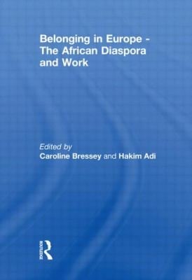Belonging In Europe The African Diaspora And Work
