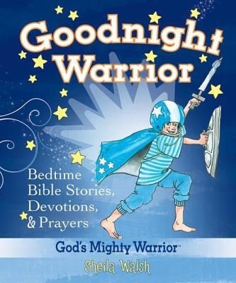 Goodnight Warrior Bedtime Bible Stories Devotions Prayers