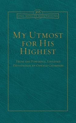 My Utmost For His Highest From The Powerful Updated Devotional