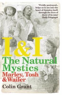 I I The Natural Mystics Marley Tosh And Wailer