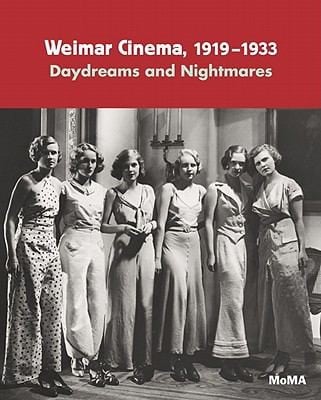 Weimar Cinema 19191933 Daydreams And Nightmares