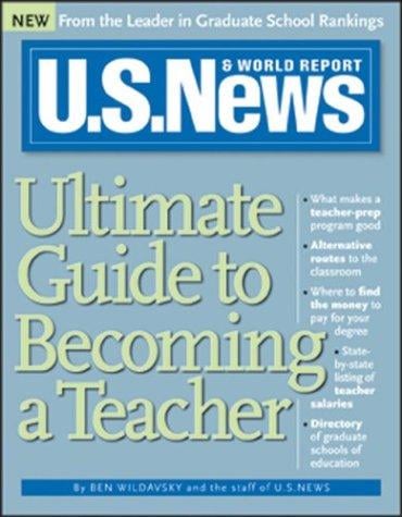 U.S. news & world report ultimate guide to becoming a teacher