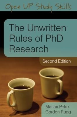 The Unwritten Rules Of Phd Research