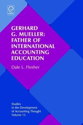 Gerhard G Mueller Father Of International Accounting Education