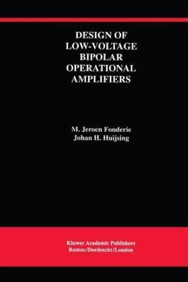 Design Of Lowvoltage Bipolar Operational Amplifiers