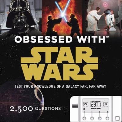 Obsessed With Star Wars Test Your Knowledge Of A Galaxy Far Far Away