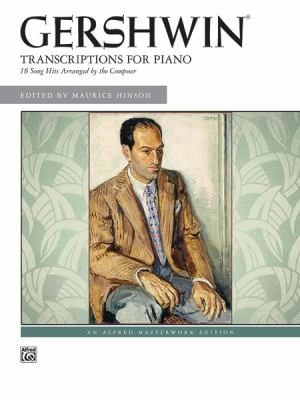 Transcriptions For Piano 18 Song Hits Arranged By The Composer