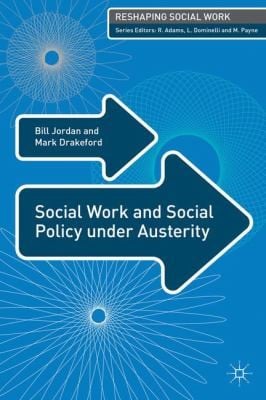 Social Work And Social Policy Under Austerity