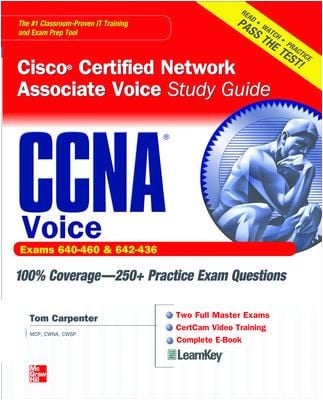 Ccna Cisco Certified Network Associate Voice Study Guide Exams 640460 642436