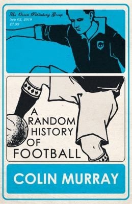 A Random History Of Football