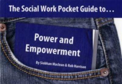 The Social Work Pocket Guide To Power And Empowerment