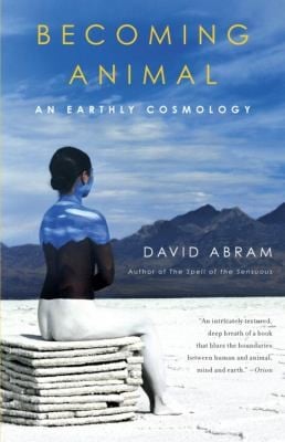 Becoming Animal An Earthly Cosmology