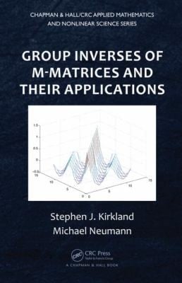 Group Inverses Of Mmatrices And Their Applications