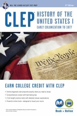 Clep History Of The United States I Early Colonization To 1877