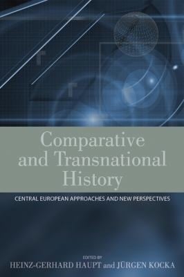 Comparative And Transnational History Central European Approaches And New Perspectives