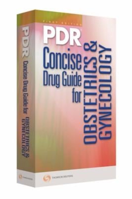 Pdr Concise Drug Guide For Obstetrics Gynecology