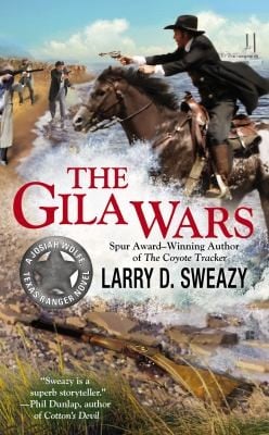 The Gila Wars A Josiah Wolfe Texas Ranger Novel