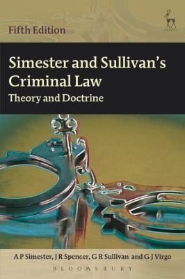 Simester And Sullivans Criminal Law Theory And Doctrine