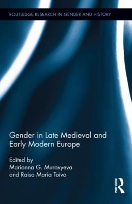 Gender In Late Medieval And Early Modern Europe