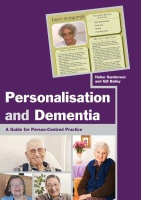Personalisation And Dementia A Guide For Personcentred Practice