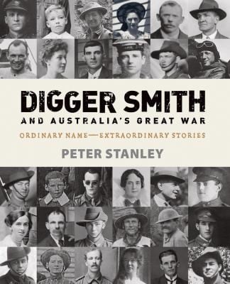 Digger Smith And Australias Great War