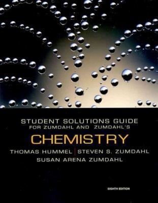 Student Solutions Guide To Accompany Chemistry Eighth Edition Steven S Zumdahl Susan Arena Zumdahl