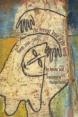The Present Tense Of The World Poems 20002009