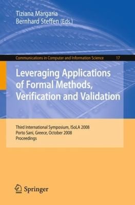 Leveraging Applications Of Formal Methods Verification And Validation Third International Symposium Proceedings