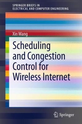 Scheduling And Congestion Control For Wireless Internet