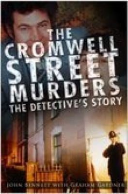 The Cromwell Street Murders The Detectives Story