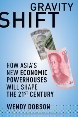 Gravity Shift How Asias New Economic Powerhouses Will Shape The Twentyfirst Century