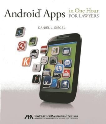 Android Apps In One Hour For Lawyers